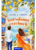 Anne L. Green - Sorsdöntő érzelmek