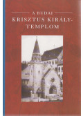 Nényei Pál - A budai Krisztus Király-templom