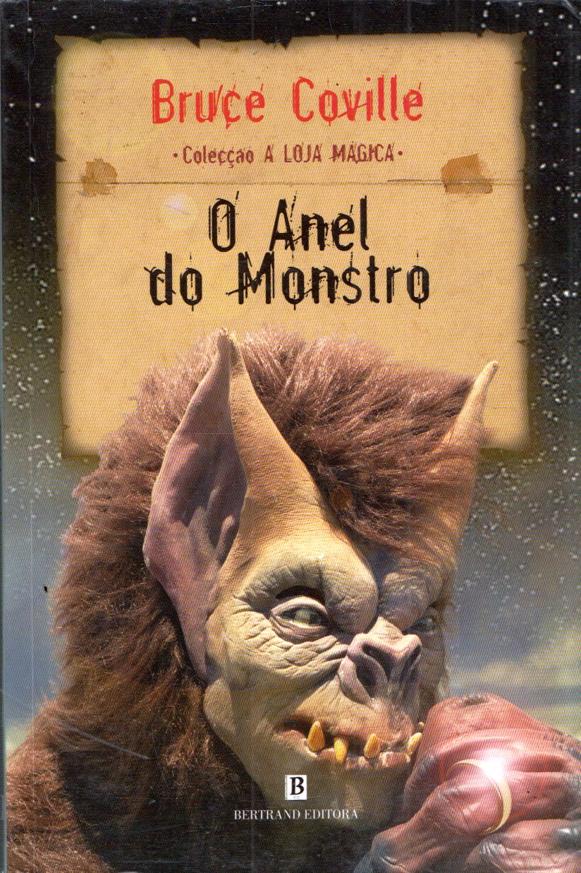 Bruce Coville - O Anel do Monstro Bruce Coville - O Anel do Monstro, Lisboa 2005 antikvár könyv