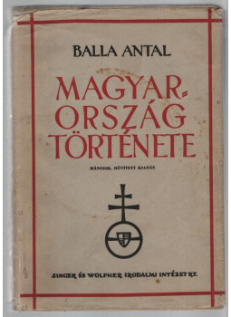 Balla Antal - Magyarország története Balla Antal - Magyarország története, null 1942 antikvár könyv