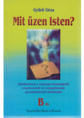 Gyűrű Géza - Mit üzen Isten? - B év