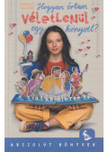 Annet Huizing - Hogyan írtam véletlenül egy könyvet?