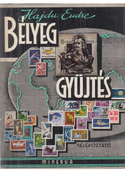 Hajdu Endre - Bélyeggyűjtés Hajdu Endre - Bélyeggyűjtés, Budapest 1961 antikvár könyv
