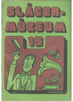 - Slágermúzeum 15 - Slágermúzeum 15, Budapest 1979 antikvár könyv