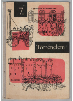 Devecseri Lászlóné, Kislaki Károly - Történelem 7. Devecseri Lászlóné, Kislaki Károly - Történelem 7., null 1968 antikvár könyv
