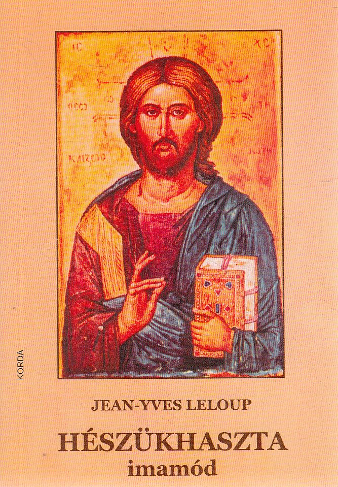 Leloup, Jean-Yves - A "hészükhaszta" imamód