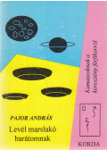 Pajor András - Levél marslakó barátomnak