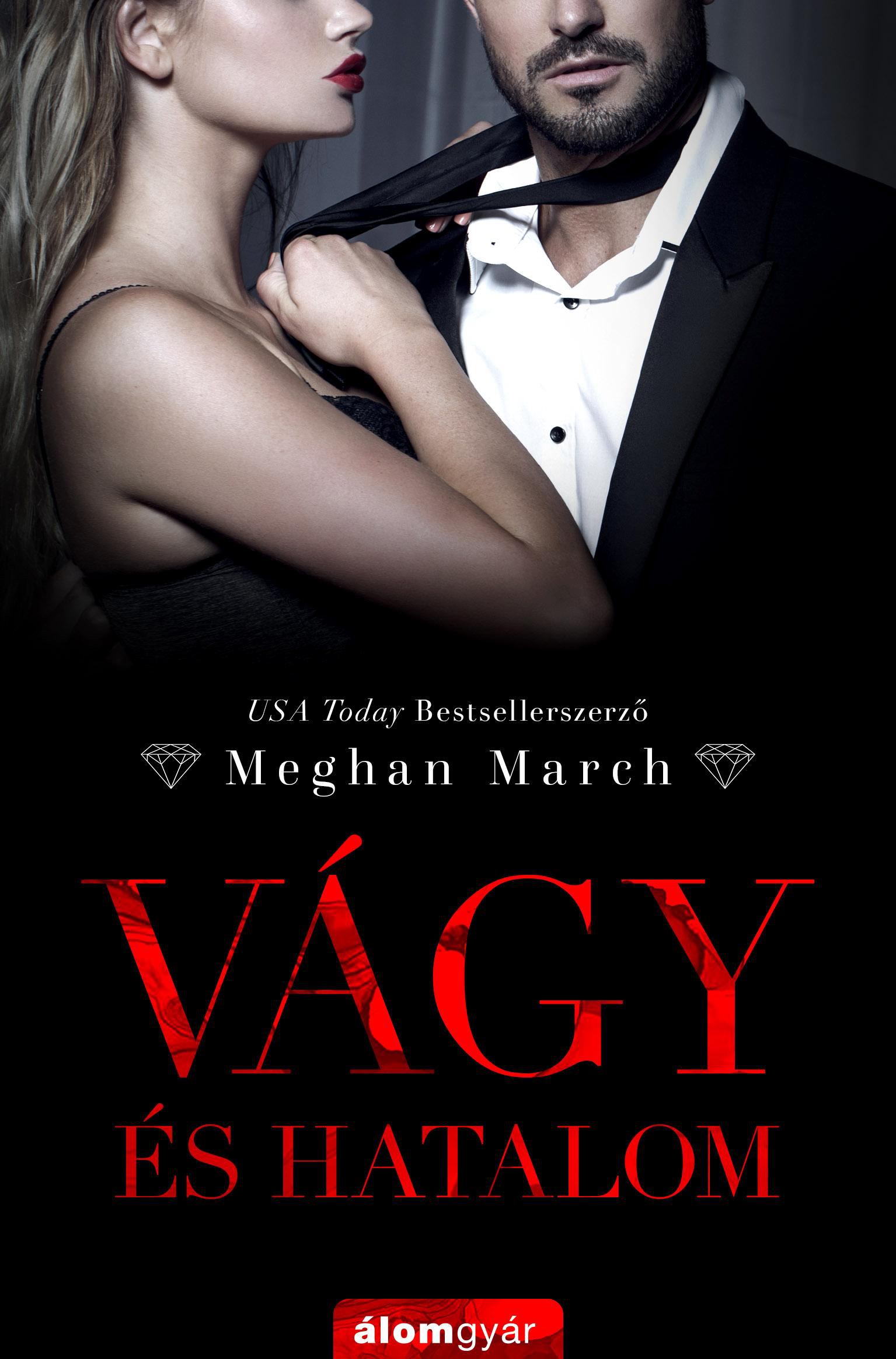Meghan March - Vágy és hatalom