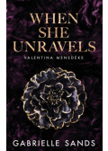 Gabrielle Sands - When She Unravels - Valentina menedéke