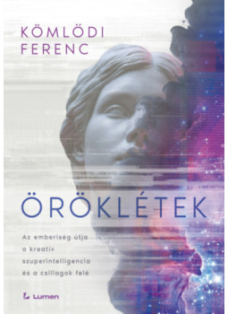 Kömlődi Ferenc - Öröklétek Kömlődi Ferenc - Öröklétek, null 2026 antikvár könyv