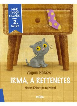 Zágoni Balázs - Irma, a rettenetes - Már tudok olvasni 2. szint Zágoni Balázs - Irma, a rettenetes - Már tudok olvasni 2. szint, null 2026 antikvár könyv