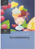 Becker György,Izsó Lajos - Termékélmény