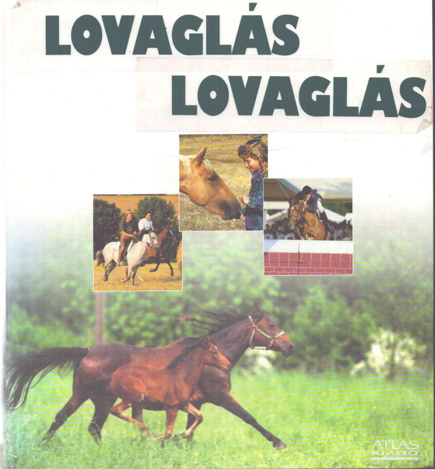 - Lovaglás (gyűjtemény mappában) - Lovaglás (gyűjtemény mappában), null 2001 antikvár könyv