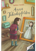Wéber Anikó - Anna Tükörképföldön