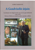 Dobos Marianne - A Gondviselés útjain