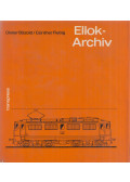 Dieter Bäzold,Günther Fiebig - Ellok-Archiv