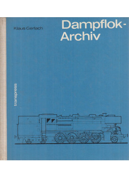 Gerlach, Klaus - Dampflok-Archiv Gerlach, Klaus - Dampflok-Archiv, Berlin 1969 antikvár könyv