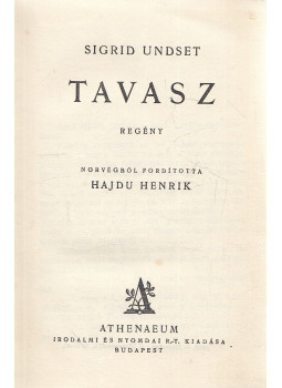 Undset, Sigrid - Tavasz Undset, Sigrid - Tavasz, Budapest 0 antikvár könyv