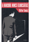  - A harcból nincs elbocsátás (dedikált)