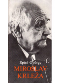 Spiró György - Miroslav Krleza