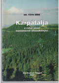 Dr. Tóth Imre - Kárpátalja (dedikált)
