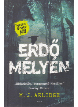 M.J. Arlidge - Erdő mélyén M.J. Arlidge - Erdő mélyén, null 2019 antikvár könyv