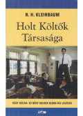 N. H. Kleinbaum - Holt Költők Társasága