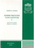 Derényi András - Kommunikációs tanulmányok I.