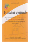 James Martin - Hidakat építünk