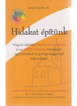 James Martin - Hidakat építünk James Martin - Hidakat építünk, Budapest 2020 antikvár könyv