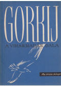 Gorkij - A viharmadár dala