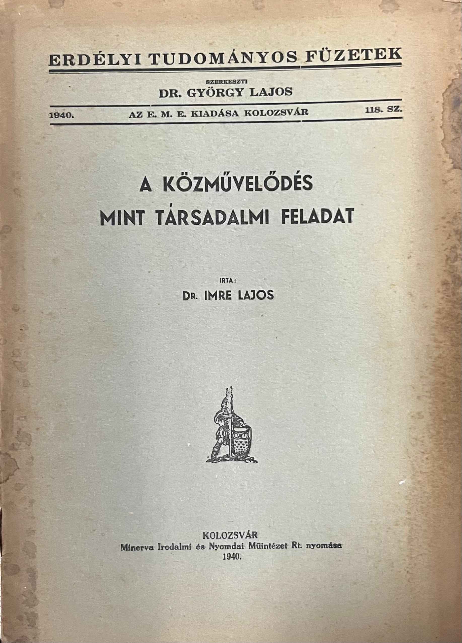 Dr. Imre Lajos - A közművelődés mint társadalmi feladat Dr. Imre Lajos - A közművelődés mint társadalmi feladat, null 1940 antikvár könyv