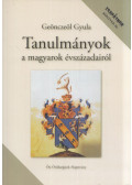 Geönczeöl Gyula - Tanulmányok a magyarok évszázadairól