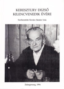 Kovács Sándor Iván - Keresztury Dezső kilencvenedik évére, null 1994 antikvár könyv