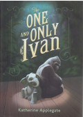 Katherine Applegate - The One and Only Ivan