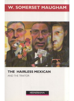 W. Somerset Maugham - The Hairless Mexican Retold by Philip King W. Somerset Maugham - The Hairless Mexican Retold by Philip King, Oxford 1992 antikvár könyv