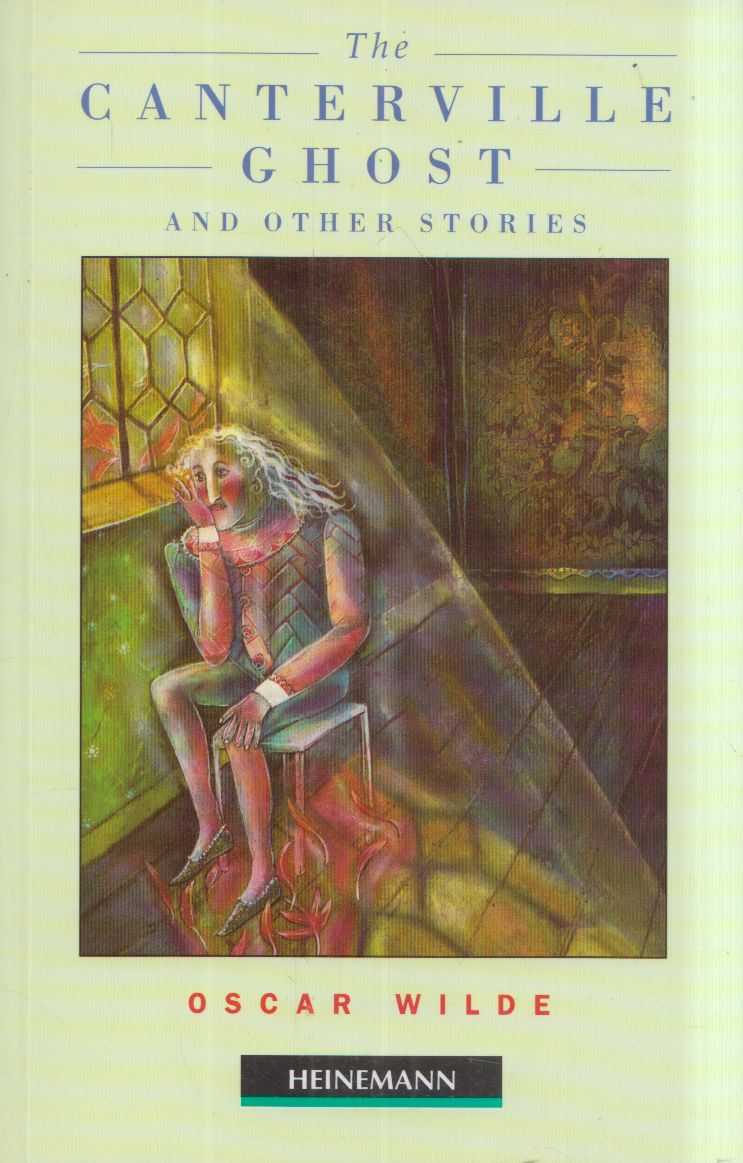 Oscar Wilde - The Canterville Ghost and Other Stories Retold by Stephen Colbourn