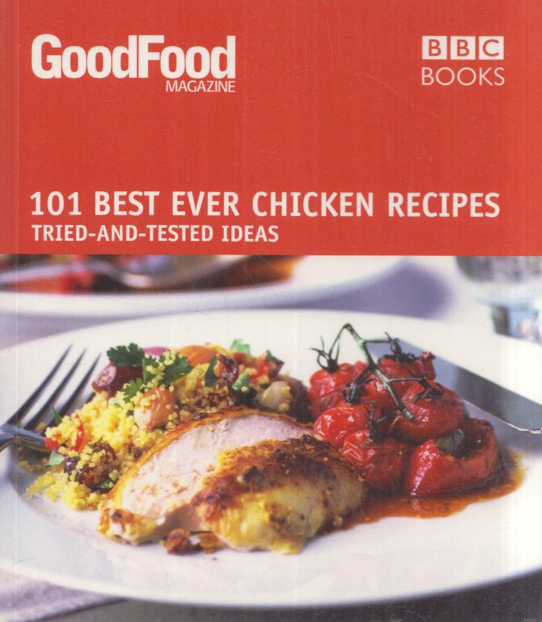 Jeni Wright - GoodFood Magazine - 101 Best Ever Chicken Recipes
