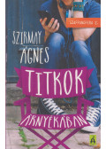 Szirmay Ágnes - Titkok árnyékában