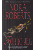 Nora Roberts - Forró jég