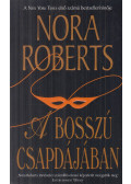 Nora Roberts - A bosszú csapdájában