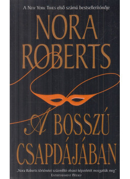 Nora Roberts - A bosszú csapdájában Nora Roberts - A bosszú csapdájában, Debrecen 0 antikvár könyv