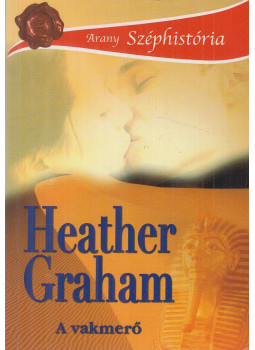Heather Graham - A vakmerő Heather Graham - A vakmerő, Budapest 2010 antikvár könyv