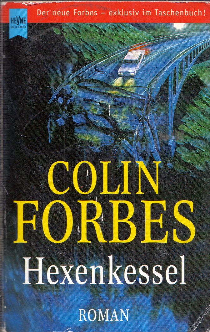 Forbes, Colin - Hexenkessel Forbes, Colin - Hexenkessel, München 1999 antikvár könyv