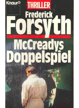 Frederick Forsyth - McCreadys Doppelspiel Frederick Forsyth - McCreadys Doppelspiel, München 1993 antikvár könyv
