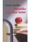 Paulo Coelho - Veronika meg akar halni