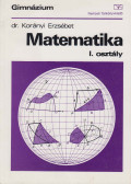 Korányi Erzsébet dr. - Matematika I. osztály