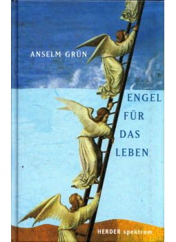 Anselm Grün - Engel für das Leben Anselm Grün - Engel für das Leben, Freiburg im Breisgau 2001 antikvár könyv