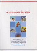 dr. Barta József,Barta Edina - A regeneráció filozófiája