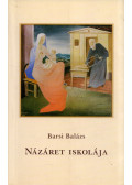 Barsi Balázs - Názáret iskolája